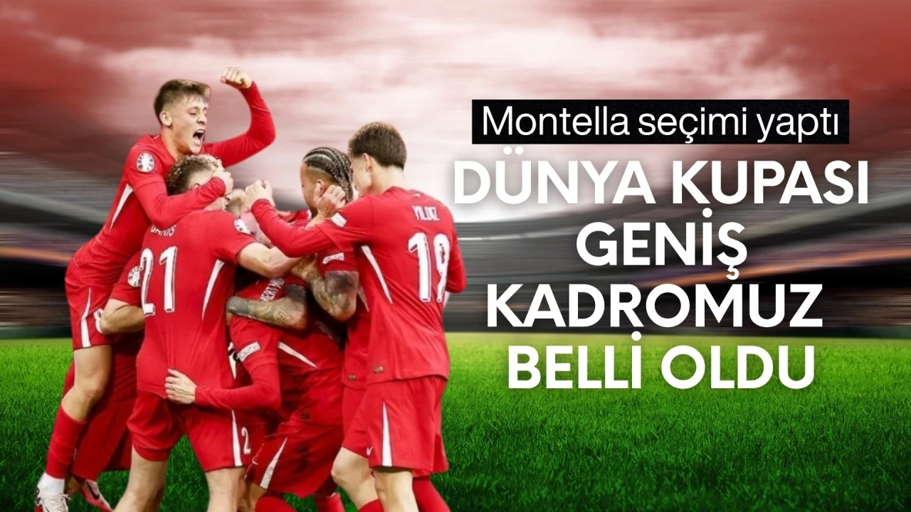 A Milli Futbol Takımı'nın D&uuml;nya Kupası geniş kadrosu belli oldu