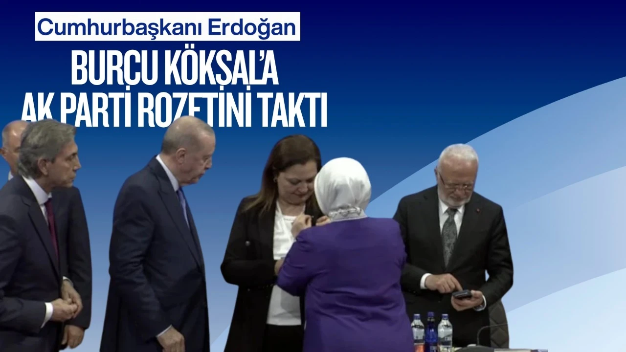Cumhurbaşkanı Erdoğan, Burcu K&ouml;ksal'a AK Parti rozetini taktı