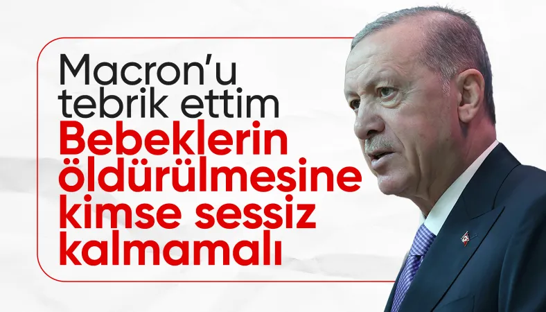 Cumhurbaşkanı Erdoğan'dan Gazze çıkışı: Bebeklerin öldürülmesine kimse sessiz kalmamalı