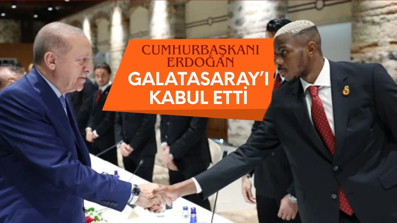 Cumhurbaşkanı Erdoğan, Galatasaray'ı kabul etti
