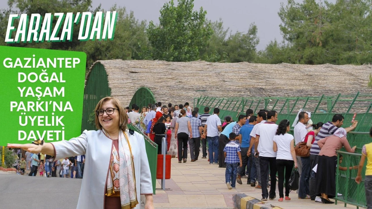 EARAZA&rsquo;dan Gaziantep Doğal Yaşam Parkı&rsquo;na &uuml;yelik daveti