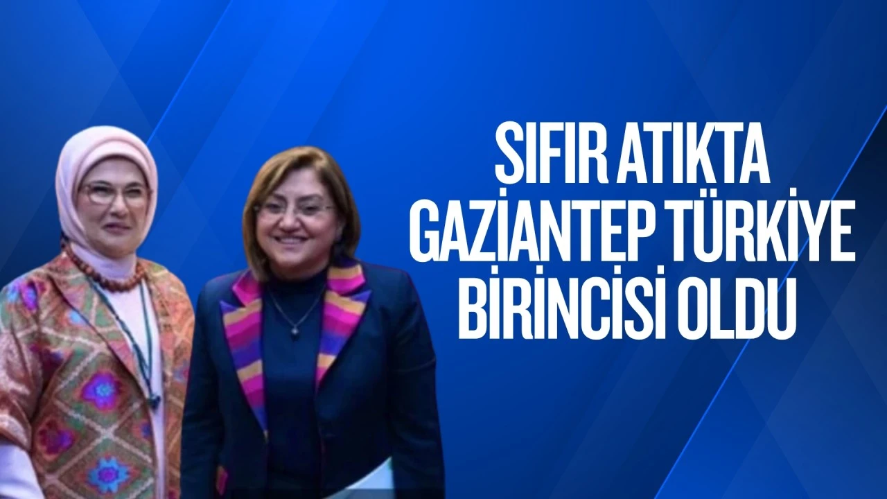 Fatma Şahin: Gaziantep sıfır atık konusunda d&uuml;nyada lider 20 şehirden biri