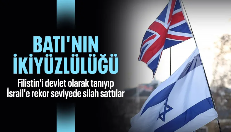 Filistin'i devlet olarak tanıyan İngiltere, İsrail'e rekor seviyede silah sattı