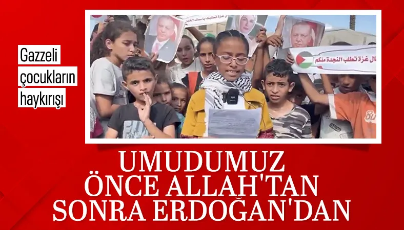 Gazzeli çocuklardan Cumhurbaşkanı Erdoğan'a yürek yakan çağrı: Umudumuz sizde