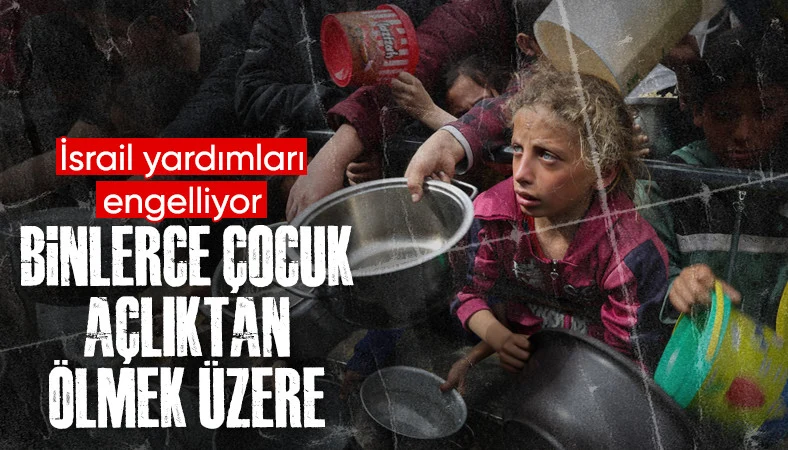 İsrail'in yardım girişini engellediği Gazze'de binlerce çocuk açlıktan ölebilir