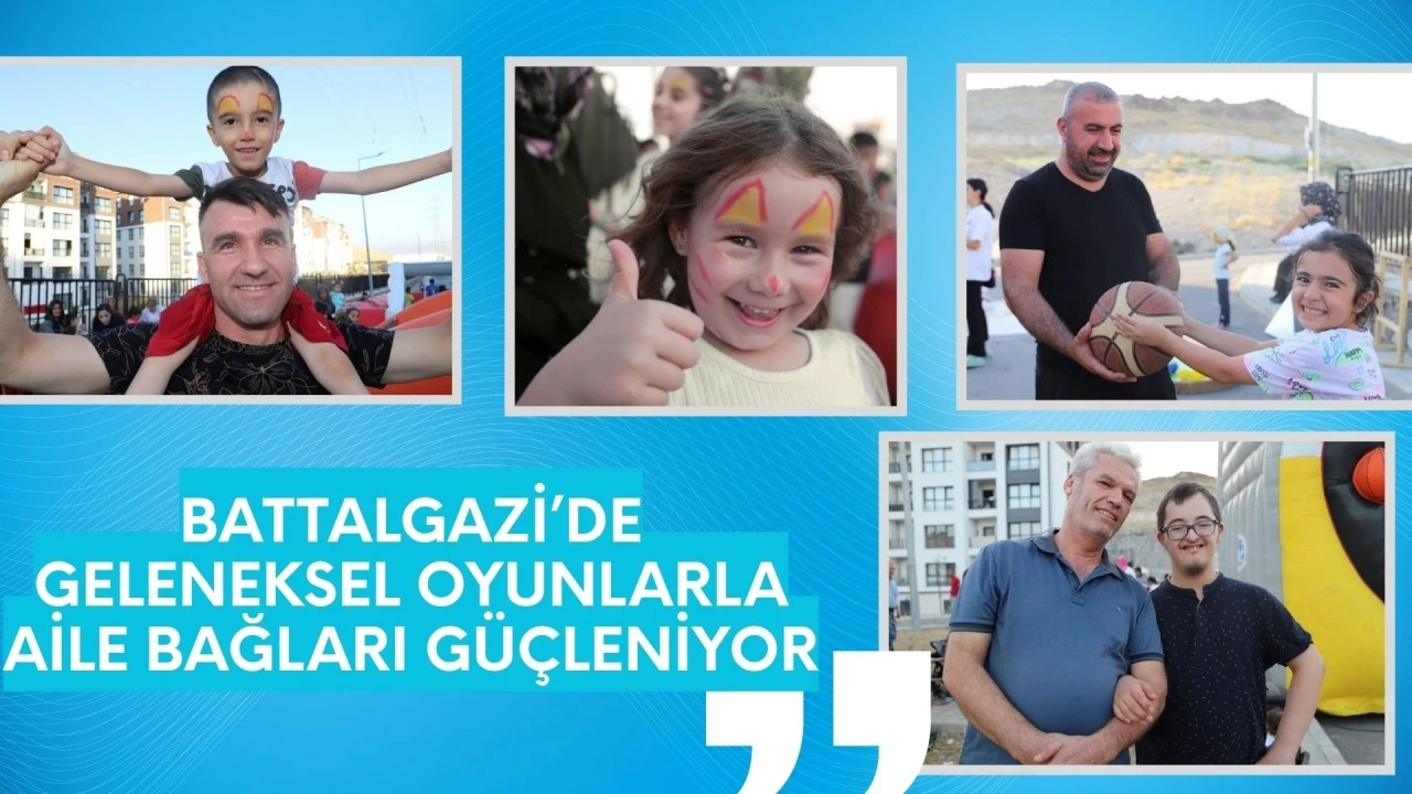 BATTALGAZİ’DE GELENEKSEL OYUNLARLA AİLE BAĞLARI GÜÇLENİYOR
