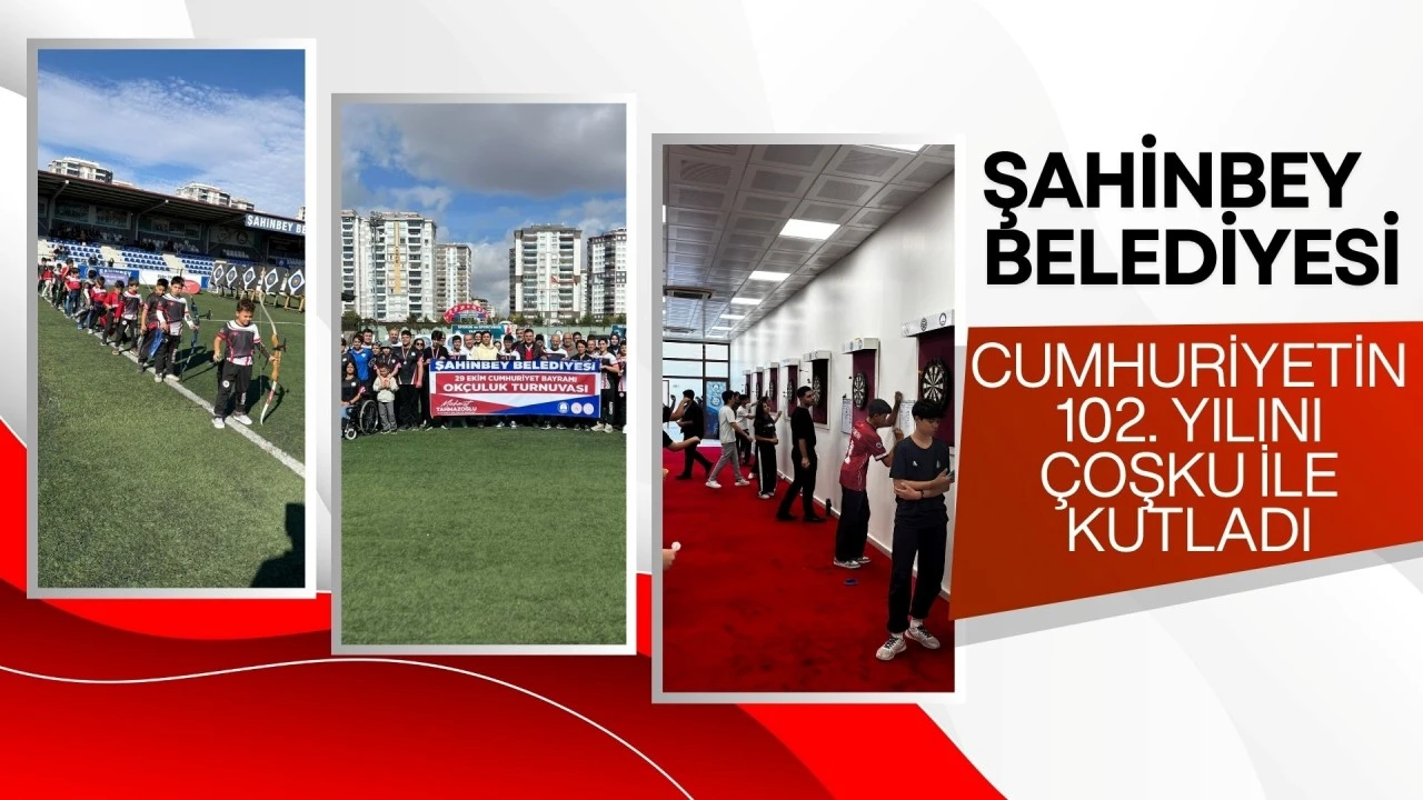 ŞAHİNBEY BELEDİYESİ CUMHURİYETİN 102. YILINI COŞKU İLE  KUTLADI