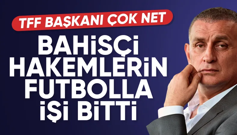 TFF Başkanı İbrahim Hacıosmanoğlu: Asla geri adım atmayacağız