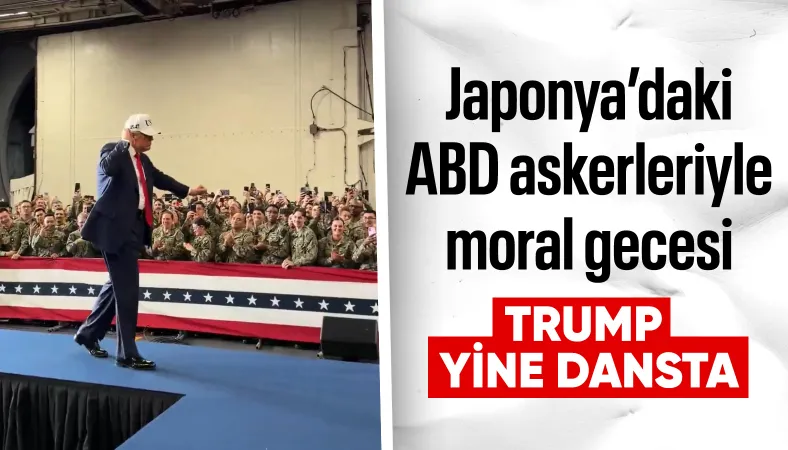 Trump, Japonya ziyaretinde ABD Donanmasındaki askerlerle dans etti