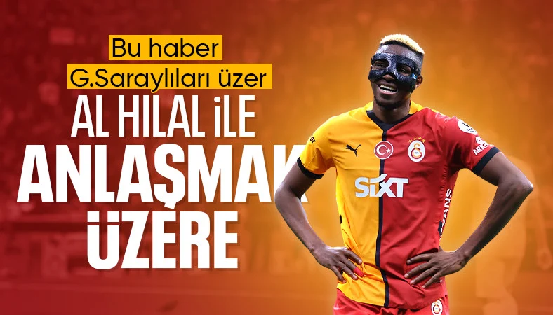Victor Osimhen, Al Hilal ile anlaşmak üzere