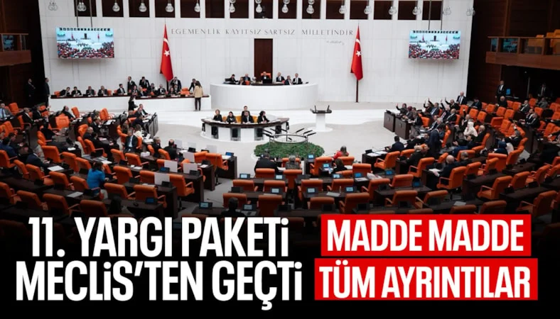 11. Yargı Paketi'nde infaz indirimi i&ccedil;eren 27'inci madde kabul edildi