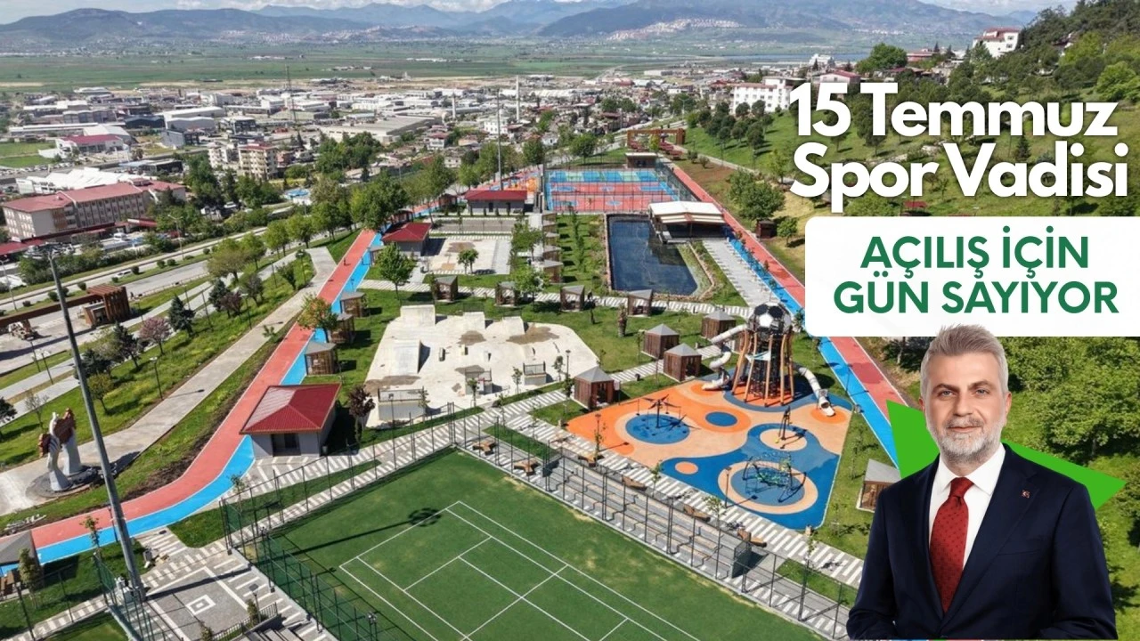 15 Temmuz Spor Vadisi a&ccedil;ılış i&ccedil;in g&uuml;n sayıyor