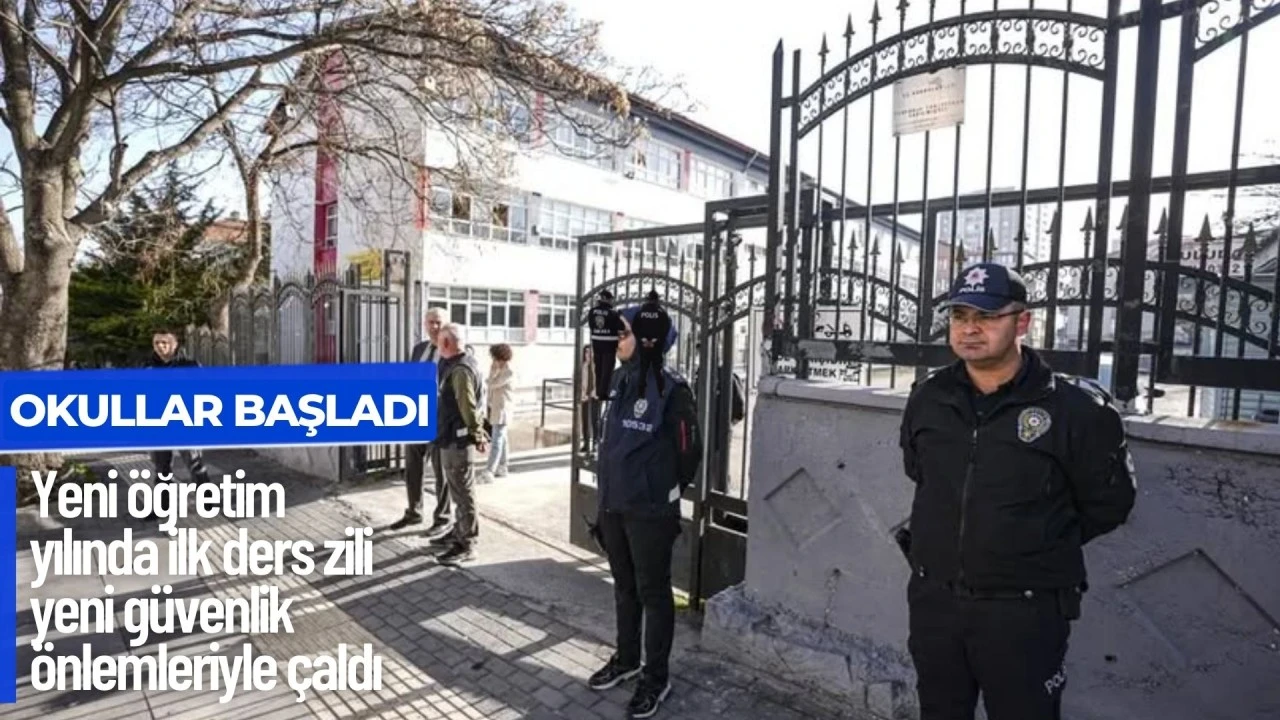 2026-2027 eğitim &ouml;ğretim yılı başladı: İlk ders zili &ouml;nlemlerle &ccedil;alıyor