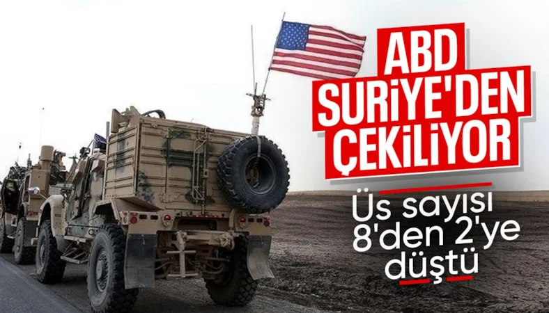 ABD, Suriye&rsquo;de askeri varlığını azaltıyor: 2 ana &uuml;s ve 4 konuşlanma noktası kaldı
