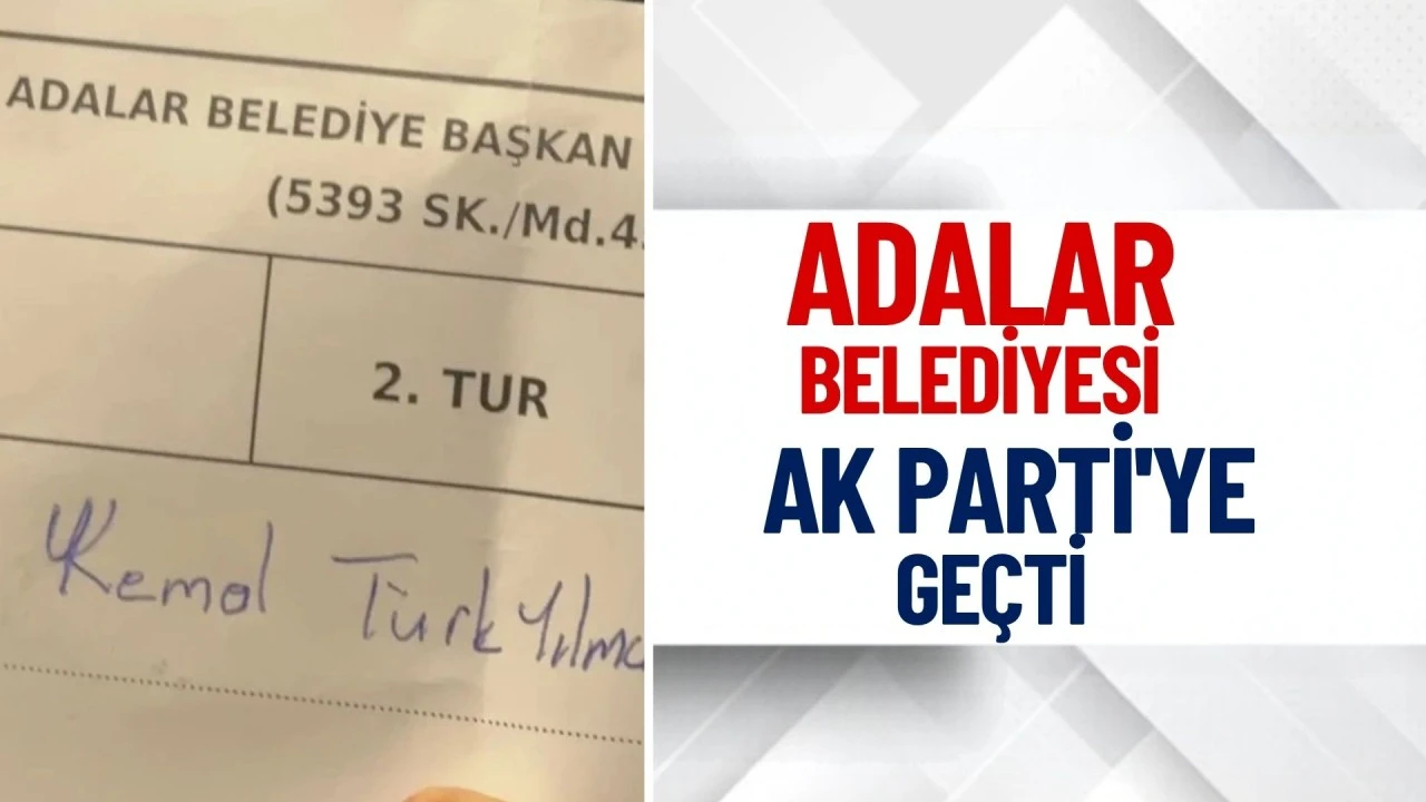 Adalar Belediyesi AK Parti'ye ge&ccedil;ti: Başkanvekili Kemal T&uuml;rkyılmaz oldu