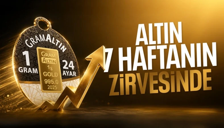 Altın 7 haftanın zirvesinde: Gram altın 6 bin 500'ü aştı