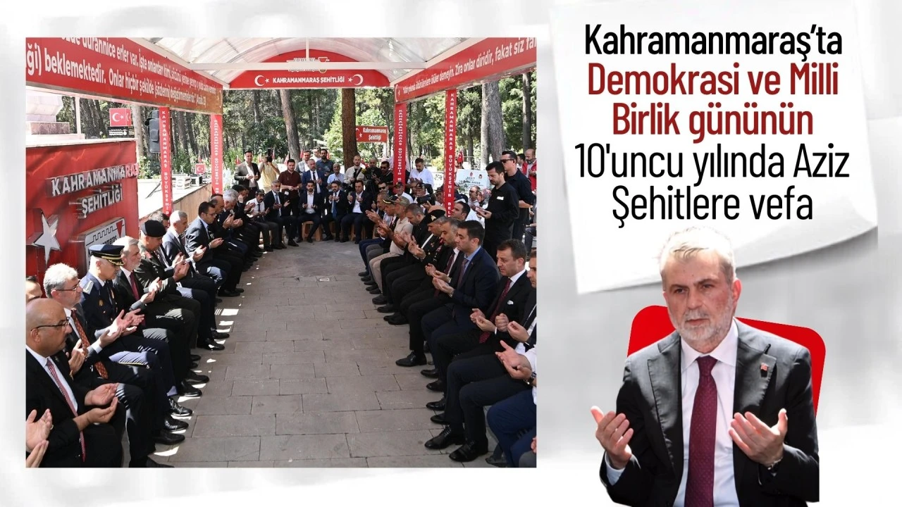 Demokrasi ve Milli Birlik Günü’nün 10’uncu Yılında Aziz Şehitlere Vefa