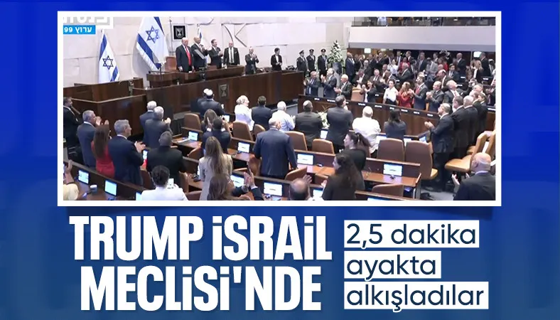 Donald Trump, İsrail Meclisi'nde ayakta alkışlandı