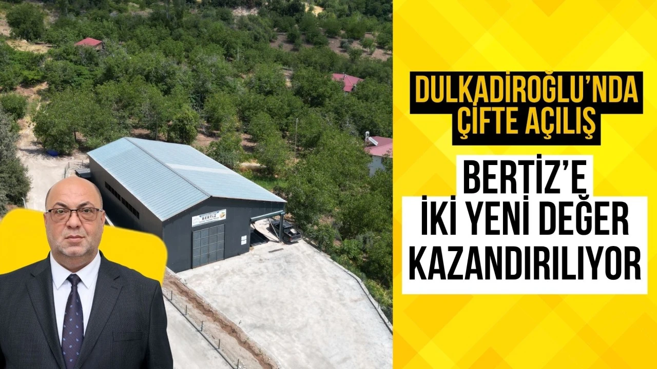Dulkadiroğlu&rsquo;nda &Ccedil;ifte A&ccedil;ılış: Bertiz&rsquo;e İki Yeni Değer Kazandırılıyor