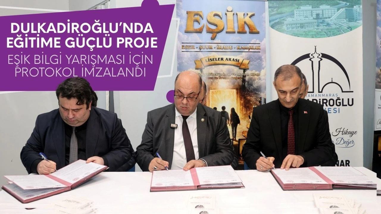 Dulkadiroğlu&rsquo;nda Eğitime G&uuml;&ccedil;l&uuml; Proje: Eşik Bilgi Yarışması İ&ccedil;in Protokol İmzalandı