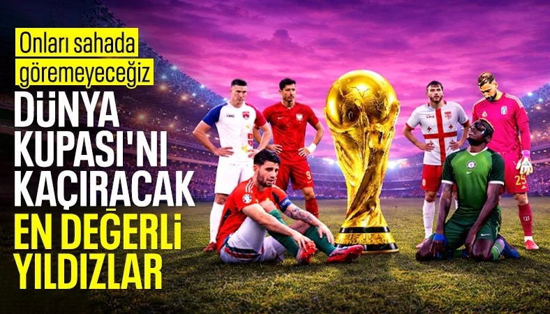 D&uuml;nya Kupası'nı ka&ccedil;ıracak en değerli futbolcular: Listede yok yok...