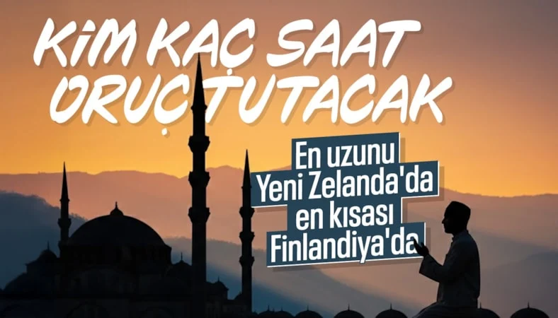 Dünyada oruç süreleri ve 33 yıllık Ramazan ayı döngüsü