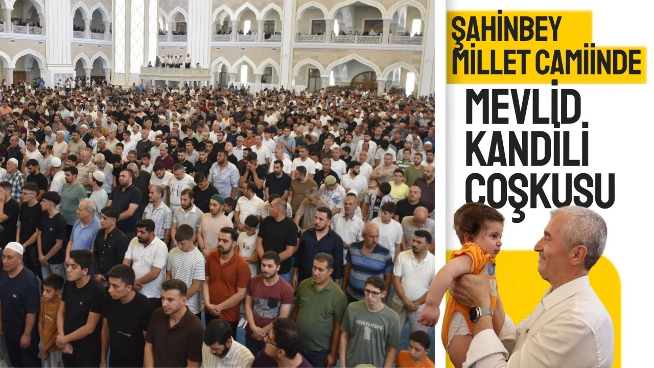 Gaziantep’te Mevlid gecesi coşkusu! Şahinbey Millet Camii dolup taştı