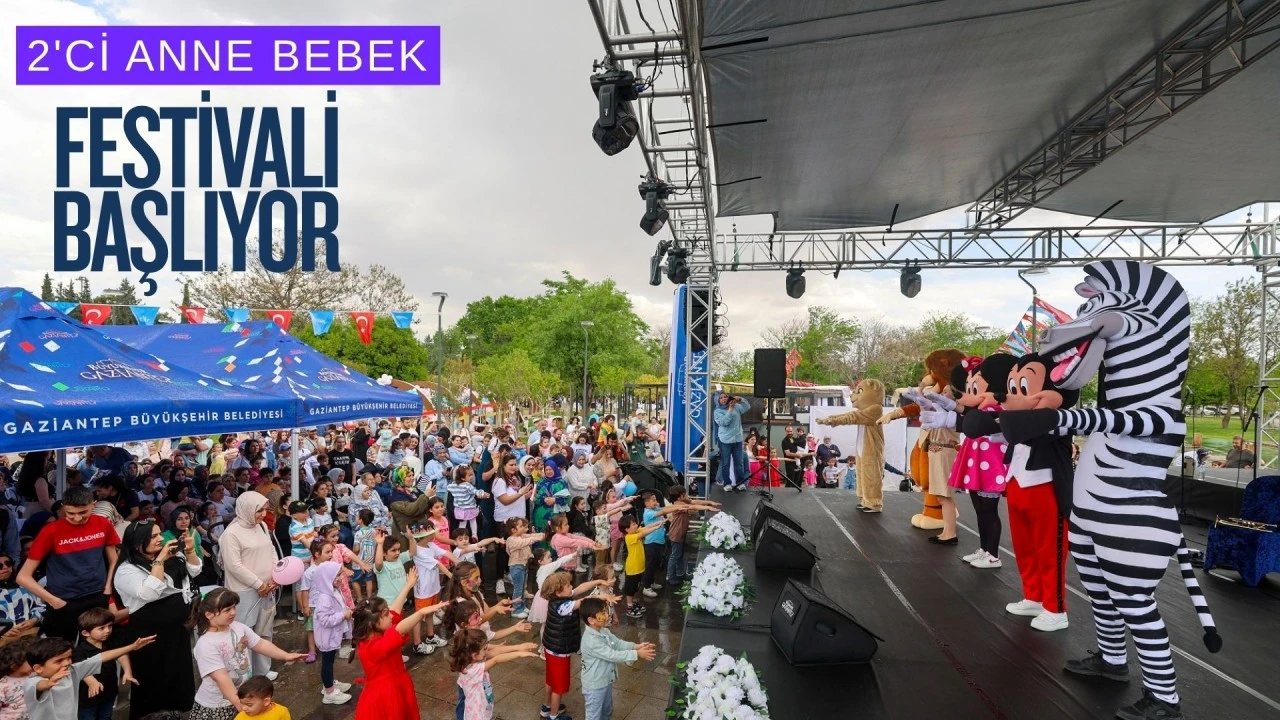 Gaziantep'te "2. Anne Bebek Festivali" d&uuml;zenlenecek