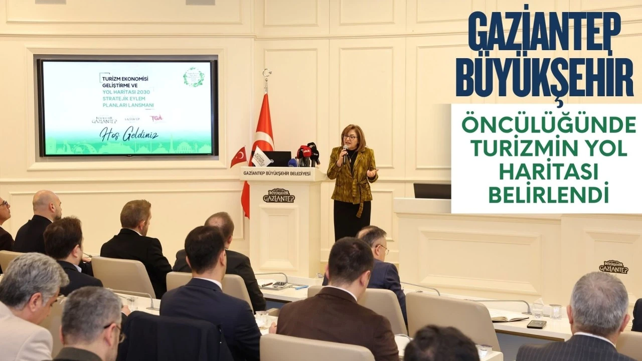 Gaziantep&rsquo;te turizmin yol haritası belirlendi