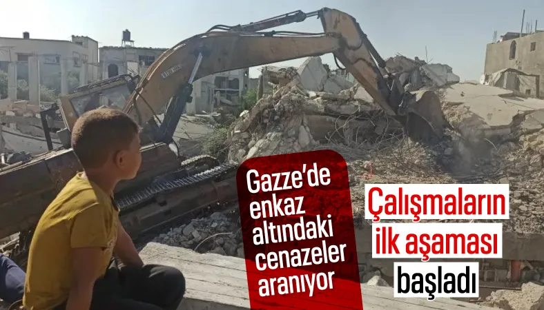 Gazze'de enkaz altındaki cenazelerin çıkarılmasına yönelik çalışmalar başladı