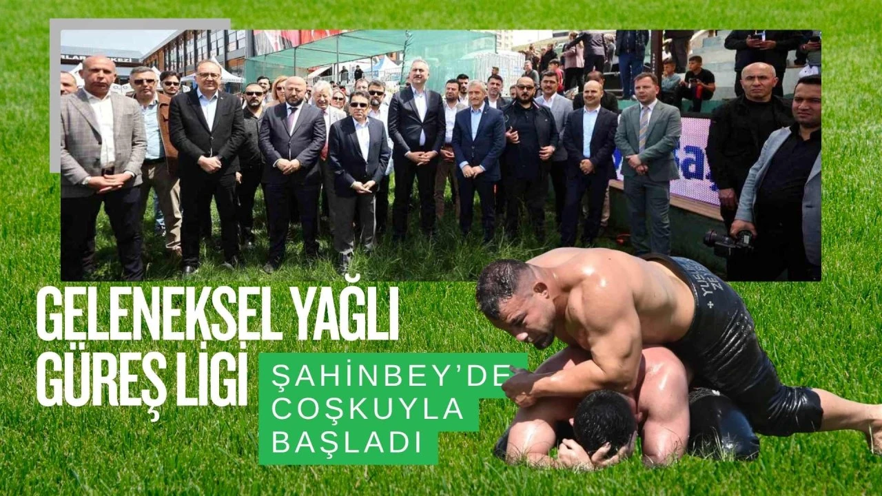 Geleneksel Yağlı G&uuml;reş Ligi, Gaziantep'te coşkuyla başladı