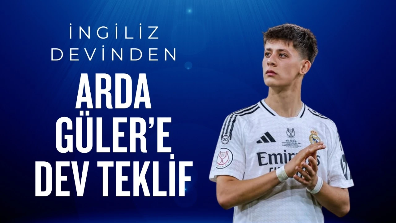 İngiliz devinden Arda G&uuml;ler&rsquo;e dev teklif