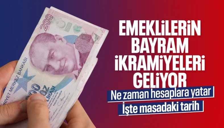 Kurban Bayramı emekli ikramiyelerinin yatacağı tarih netleşti