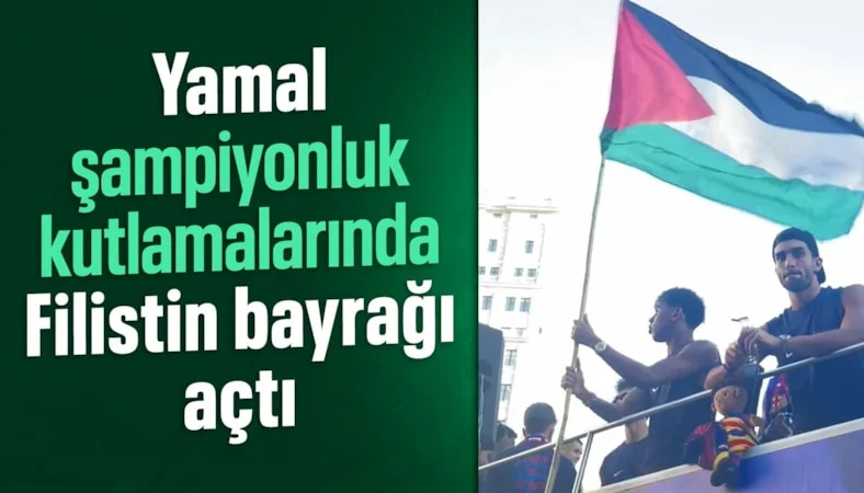 Lamine Yamal, Barcelona'nın şampiyonluk kutlamalarında Filistin bayrağı salladı