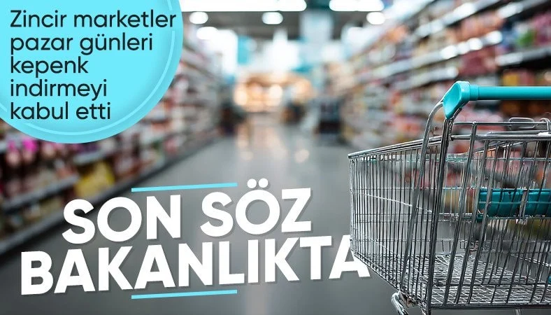Marketlere pazar tatili geliyor: Son söz Ticaret Bakanlığı'nda
