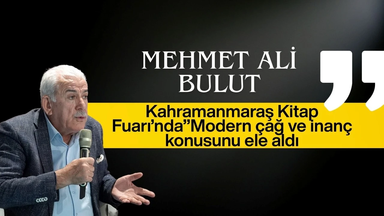 Mehmet Ali Bulut, Kitap Fuarı’nda “Modern Çağ ve İnanç” Konusunu Ele Aldı