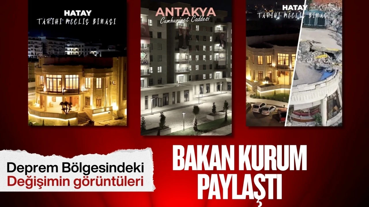 Murat Kurum paylaştı: Antakya yeniden ayağı kaldırıldı