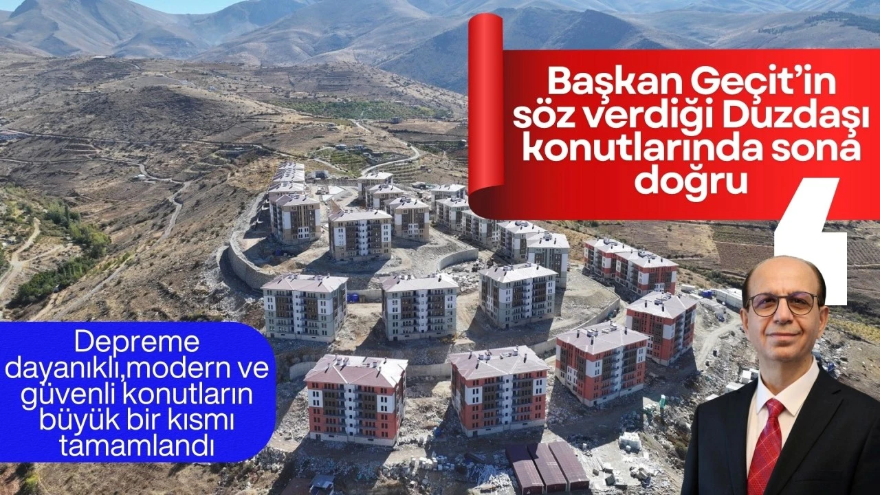 BAŞKAN GEÇİT’İN SÖZ VERDİĞİ DUZDAŞI KONUTLARINDA SONA DOĞRU!