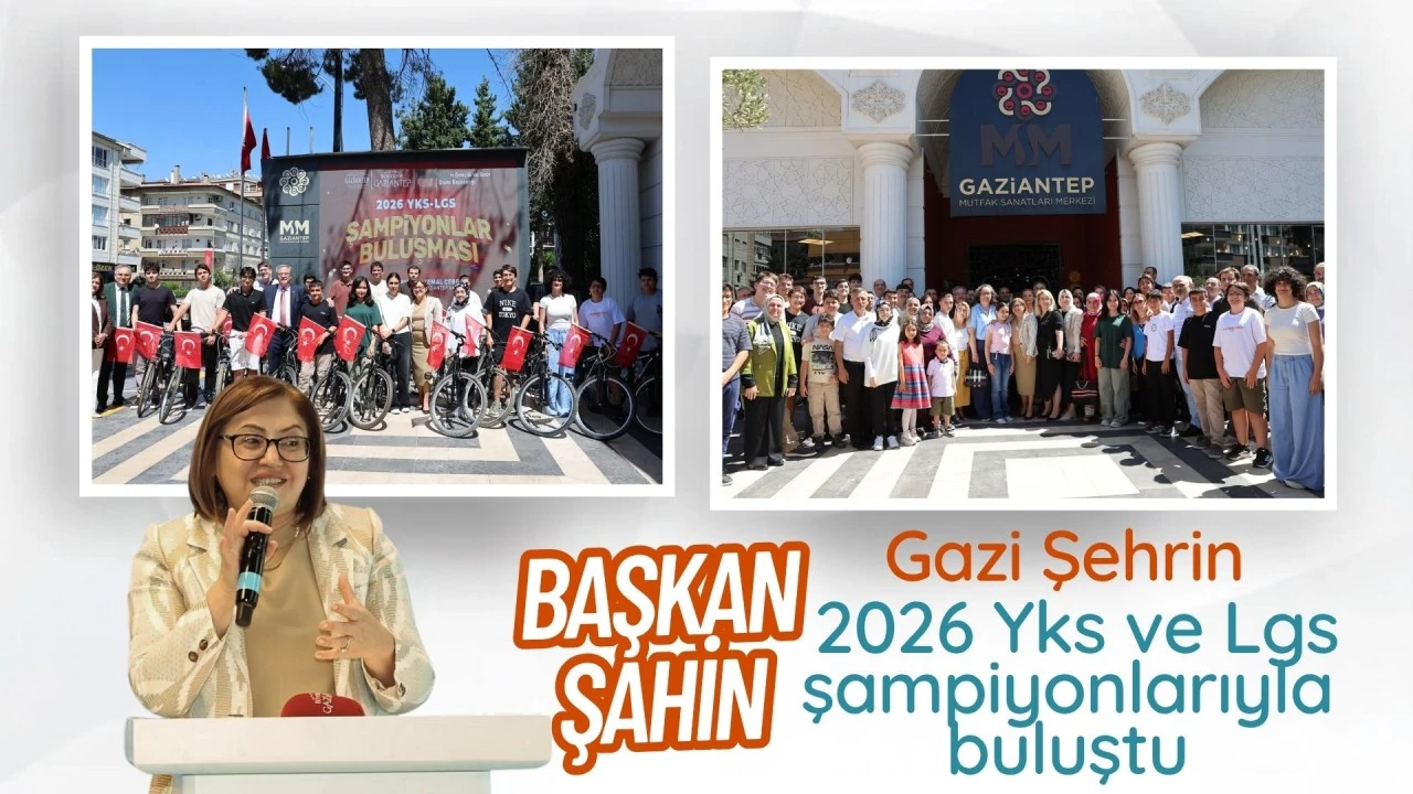 Şahin, Gazi Şehrin 2026 YKS ve LGS şampiyonlarıyla buluştu