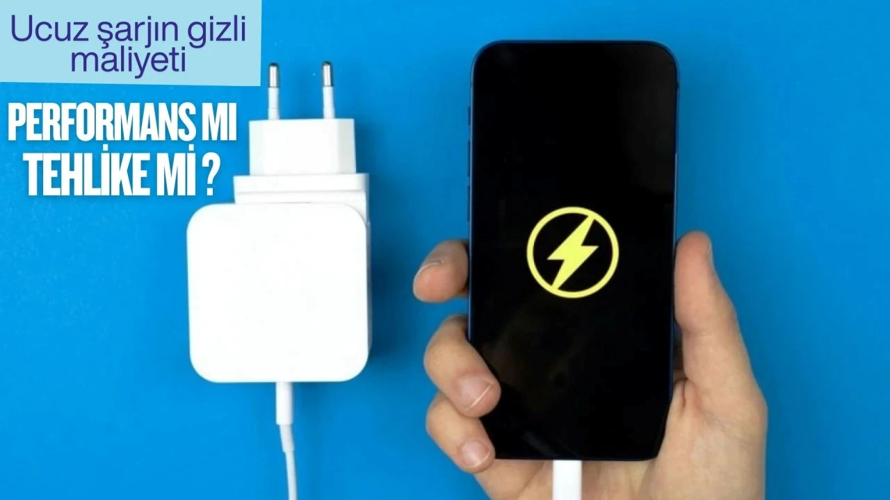 Ucuz şarjın gizli maliyeti: Performans mı, tehlike mi?