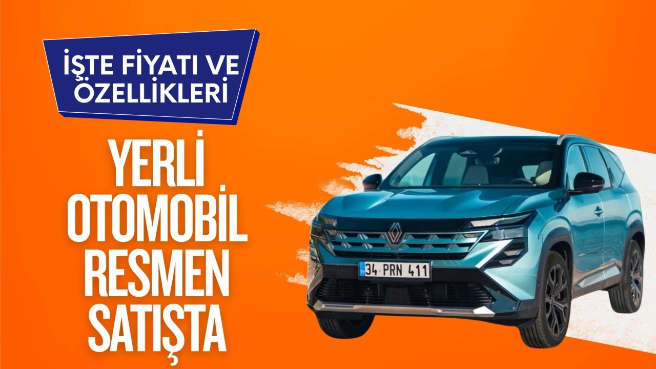 Yerli otomobil resmen satışa sunuldu: İşte fiyatı ve &ouml;zellikleri!