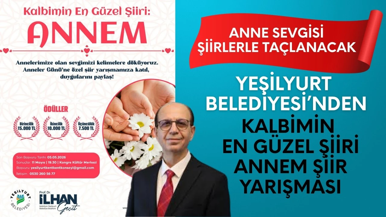 Yeşilyurt Belediyesi&rsquo;nden &ldquo;Kalbimin En G&uuml;zel Şiiri: Annem&rdquo; Şiir Yarışması