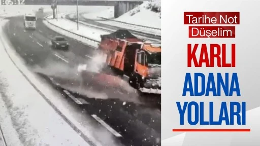 Adana'ya kış geldi, yollar kapandı: Sahada kar mesaisi başladı