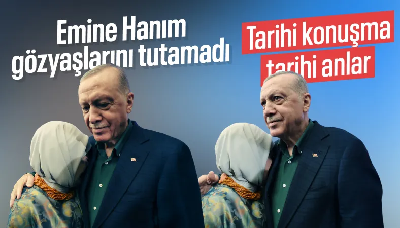 AK Parti kampında Emine Erdoğan'ın duygusal anları