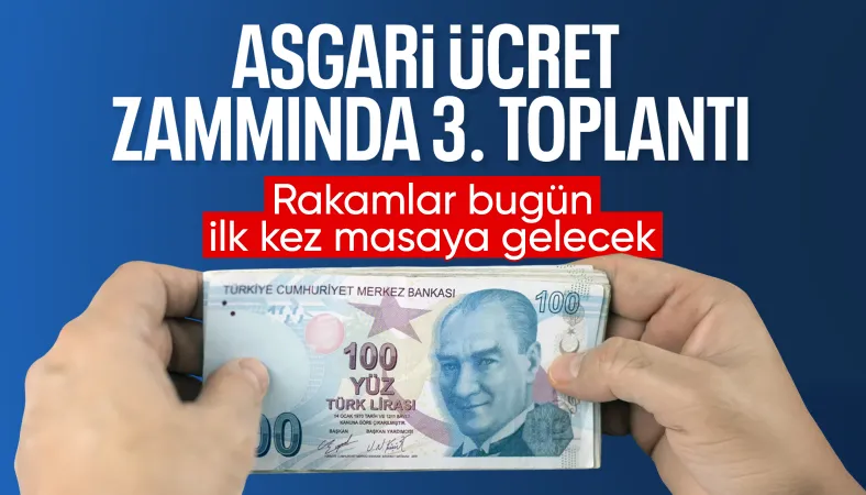 Asgari &uuml;crette &uuml;&ccedil;&uuml;nc&uuml; toplantı bug&uuml;n ger&ccedil;ekleşecek
