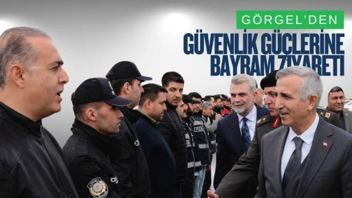 Başkan Görgel’den Güvenlik Güçlerine Bayram Ziyareti