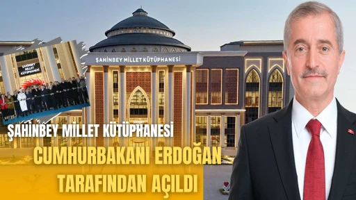 Cumhurbaşkanı Erdoğan, Gaziantep Şahinbey Millet Kütüphanesi'ni Açtı