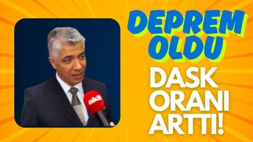 Deprem oldu, DASK oranı arttı!