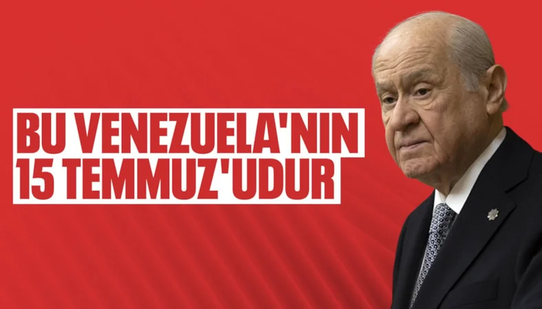 Devlet Bahçeli'den Maduro yorumu: 15 Temmuz ile birebir aynı