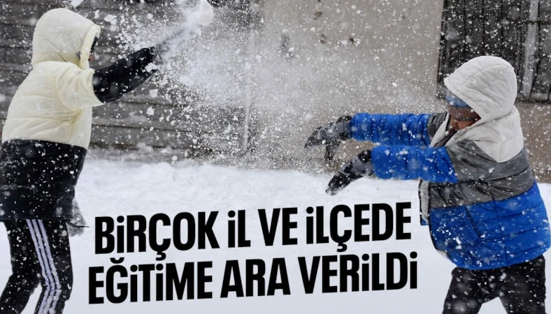 Eğitime kar engeli: Bir&ccedil;ok il ve il&ccedil;elerde okullar tatil edildi